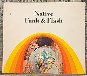 Imagen del vendedor de Native Funk and Flash: An Emerging Folk Art a la venta por Moe's Books