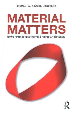 Seller image for Material Matters : Developing Business for a Circular Economy for sale by GreatBookPrices