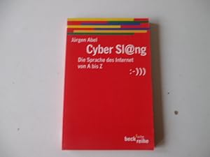 Seller image for Cyber Sl@ng Die Sprache des Internet von A bis Z. for sale by Antiquariat Glatzel Jrgen Glatzel