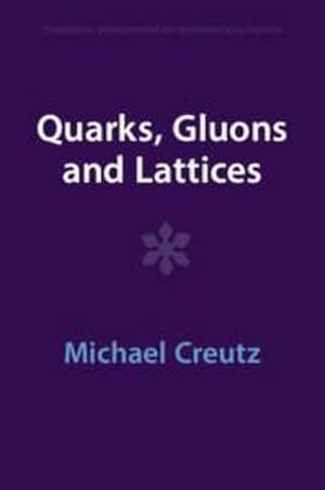 Seller image for Quarks, Gluons and Lattices for sale by AHA-BUCH GmbH