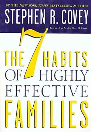 Seller image for The 7 Habits of Highly Effective Families: Creating a Nurturing Family in a Turbulent World for sale by Reliant Bookstore
