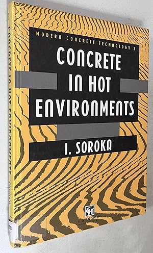 Imagen del vendedor de Concrete in Hot Environments (Modern Concrete Technology) a la venta por Once Upon A Time