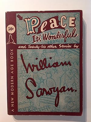 Seller image for Peace, It's Wonderful and Twenty-Six Other Stories for sale by The Bookery