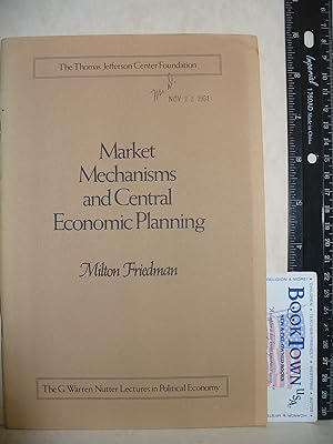 Imagen del vendedor de Market mechanisms and central economic planning (The G. Warren Nutter lectures in political economy) a la venta por Thomas F. Pesce'