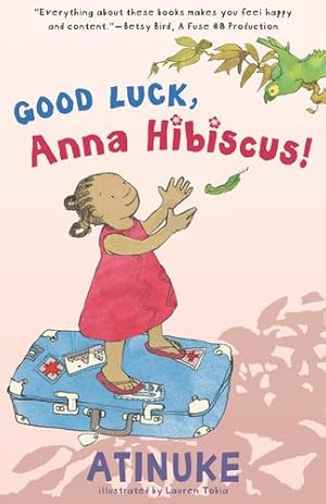 Seller image for Good Luck, Anna Hibiscus! by Atinuke [Paperback ] for sale by booksXpress