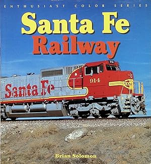 Bild des Verkufers fr Santa Fe Railway (Enthusiast Color Series) zum Verkauf von Liberty Book Store ABAA FABA IOBA