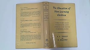 Seller image for The Education of Slow Learning Children for sale by Goldstone Rare Books