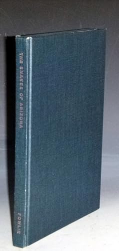 Image du vendeur pour The Snakes of Arizona. Their Derivation, Speciation, Distribution, Description, and habits---A Study in Evolutionary Herpeto-Zoogeographic Phylogenetic Ecology mis en vente par Alcuin Books, ABAA/ILAB