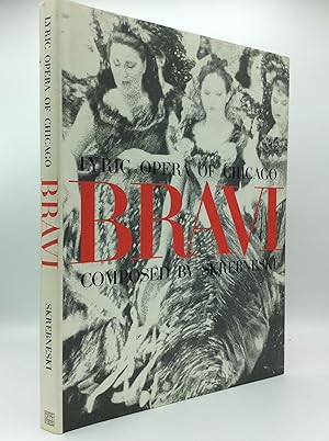 Seller image for BRAVI: Lyric Opera of Chicago for sale by Kubik Fine Books Ltd., ABAA