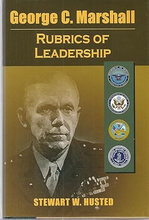 Image du vendeur pour George C. Marshall: Rubrics of Leadership mis en vente par The Book Junction