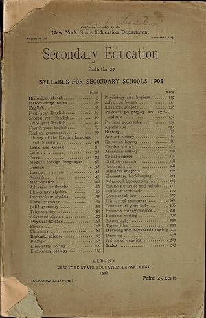 New York State Education Department Bulletin 358, November 1905: Secondary Education Bulletin 27:...
