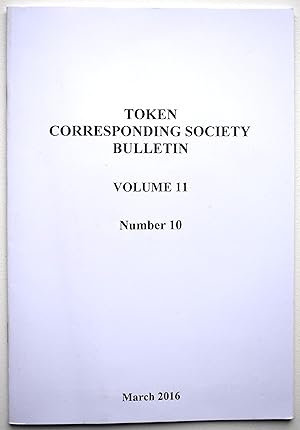 Token Corresponding Society Bulletin, Volume 11 Number 10, March 2016