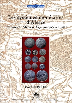 Les systèmes monétaires dAlsace depuis le Moyen Age jusquen 1870