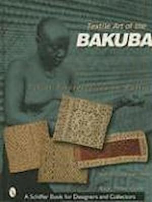 Bild des Verkufers fr Textile Art of the Bakuba : Velvet Embroideries in Raffia zum Verkauf von AHA-BUCH GmbH