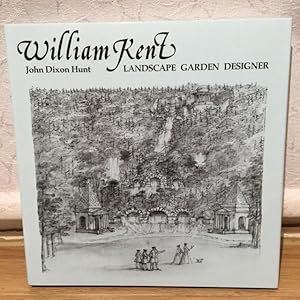 Seller image for William Kent : Landscape Garden Designer (Architects in Perspective Series) for sale by Foster Books - Stephen Foster - ABA, ILAB, & PBFA