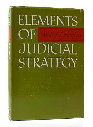 Seller image for ELEMENTS OF JUDICIAL STRATEGY for sale by Rare Book Cellar