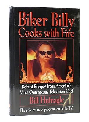 Seller image for BIKER BILLY COOKS WITH FIRE for sale by Rare Book Cellar