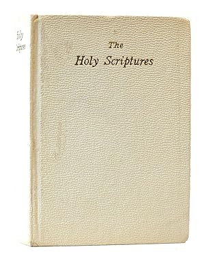 THE HOLY SCRIPTURES: REVISED IN ACCORDANCE WITH JEWISH TRADITION AND MODERN BIBLICAL SCHOLARSHIP