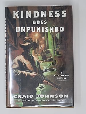 Immagine del venditore per Kindness Goes Unpunished: A Walt Longmire Mystery venduto da Cross Genre Books