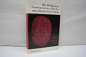 Seller image for Die Religionen Nordeurasiens und der amerikanischen Arktis (= Die Religionen der Menschheit, Band 3) for sale by Antiquariat Wilder - Preise inkl. MwSt.