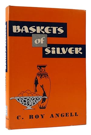 Imagen del vendedor de BASKETS OF SILVER a la venta por Rare Book Cellar