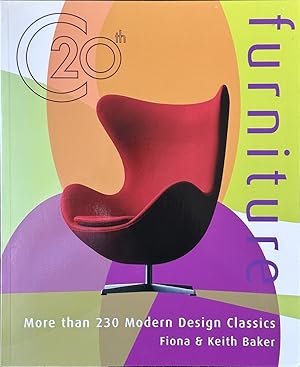 Imagen del vendedor de Twentieth Century Furniture - More Than 230 Modern Design Classics a la venta por Dr.Bookman - Books Packaged in Cardboard