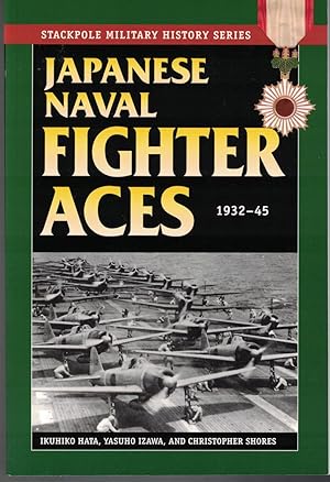 Seller image for Japanese Naval Fighter Aces, 1932-45 for sale by Crossroad Books