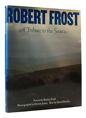 Immagine del venditore per ROBERT FROST, A TRIBUTE TO THE SOURCE venduto da Rare Book Cellar