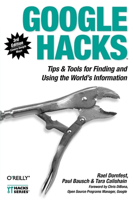 Imagen del vendedor de Google Hacks: Tips & Tools for Finding and Using the World's Information (Paperback or Softback) a la venta por BargainBookStores
