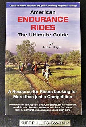 American Endurance Rides: The Ultimate Guide (Signed Copy)