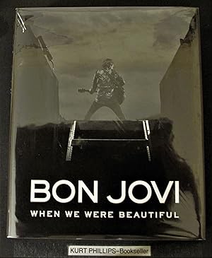 Image du vendeur pour Bon Jovi: When We Were Beautiful: Coversations with Phil Griffen mis en vente par Kurtis A Phillips Bookseller