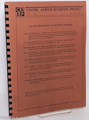 Central America Education Project Vol. 1, No. 2 (Summer 1987). The Militarization of Central America