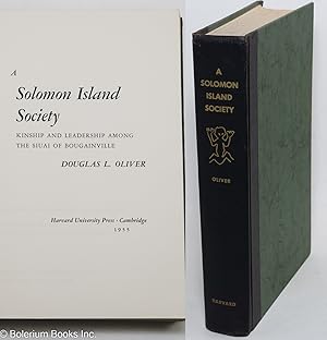 A Solomon Island Society; Kinship and Leadership Among the Siuai of Bougainville