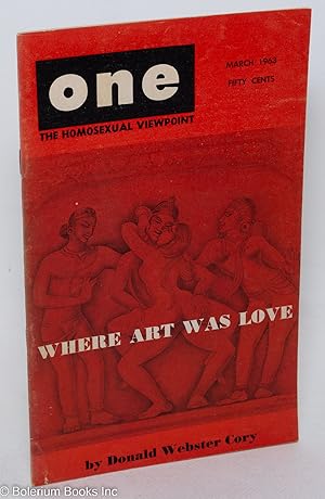 Seller image for ONE Magazine; the homosexual viewpoint; vol. 11, #3, March 1963: Where Art Was Love for sale by Bolerium Books Inc.