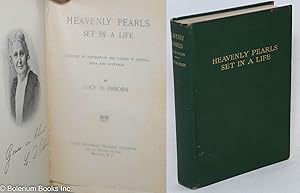 Seller image for Heavenly Pearls Set in a Life. A Record of Experiences and Labors in America, India and Australia [second edition, revised] for sale by Bolerium Books Inc.