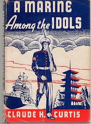 Seller image for A Marine Among The Idols for sale by Dan Glaeser Books