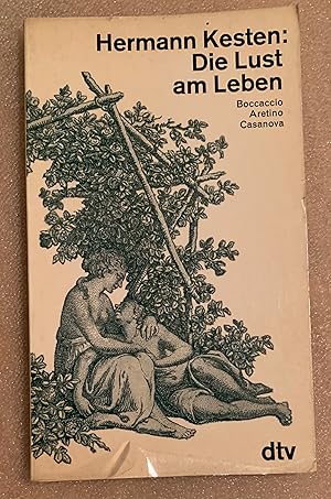 Die Lust am Leben. Boccaccio Aretino Casanova