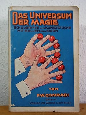 Das Universum der Magie. Abteilung: Schulgriffe und Kunststücke mit Bällen und Eiern. Magische Bi...