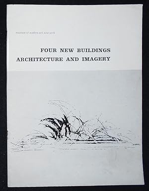 Four New Buildings: Architecture and Imagery [Museum of Modern Art Bulletin, vol. 26, no. 2]