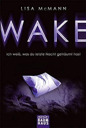 Seller image for WAKE - Ich wei, was du letzte Nacht getrumt hast for sale by Gabis Bcherlager