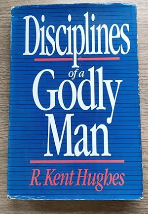 Disciplines of a Godly Man