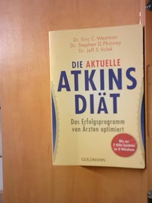 Bild des Verkufers fr Die aktuelle Atkins-Dit: Das Erfolgsprogramm von rzten optimiert das Erfolgsprogramm von rzten optimiert ; [bis zu 7 Kilo leichter in 2 Wochen] zum Verkauf von BuchKaffee Vividus e.K.