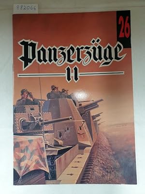 Image du vendeur pour No. 26 : Panzerzge II : (Bildunterschriften auch in Englisch) : mis en vente par Versand-Antiquariat Konrad von Agris e.K.