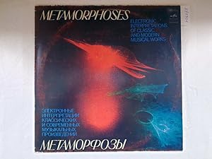 Metamorphoses : Electronic Interpretations Of Classic And Modern Musical Works : Melodiya C 10-13...