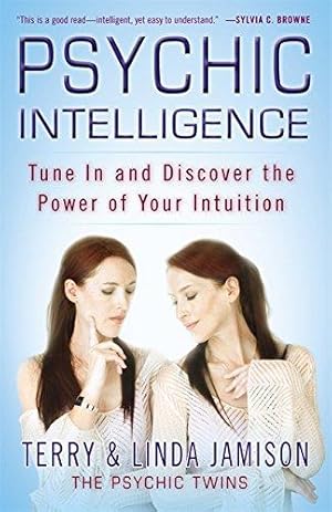 Image du vendeur pour Psychic Intelligence: Tune in and Discover the Power of Your Intuition mis en vente par WeBuyBooks