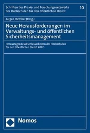Immagine del venditore per Neue Herausforderungen im Verwaltungs- und ffentlichen Sicherheitsmanagement venduto da BuchWeltWeit Ludwig Meier e.K.