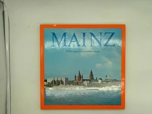 Bild des Verkufers fr Mainz : Bilder aus e. geliebten Stadt. zum Verkauf von Das Buchregal GmbH
