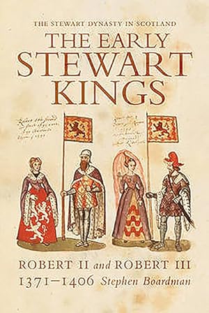 Seller image for Early Stewart Kings : Robert II and Robert III, 1371 - 1406 for sale by GreatBookPrices