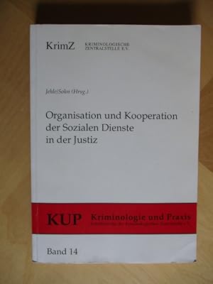 Bild des Verkufers fr Organisation und Kooperation der Sozialen Dienste in der Justiz. zum Verkauf von Brcke Schleswig-Holstein gGmbH