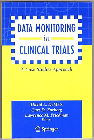 Seller image for Data Monitoring in Clinical Trials: A Case Studies Approach for sale by Lake Country Books and More